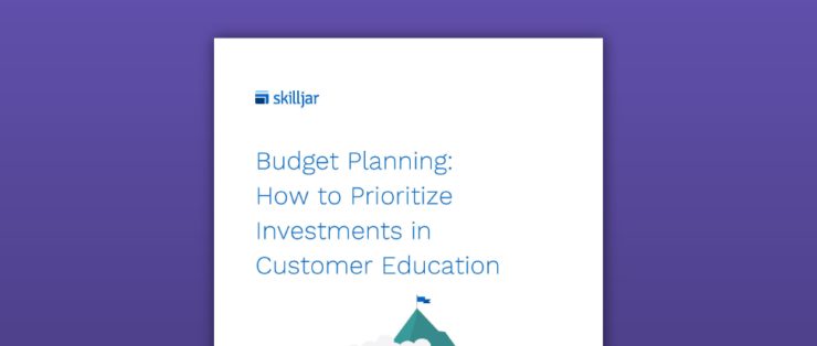 budget planning customer education Skilljar