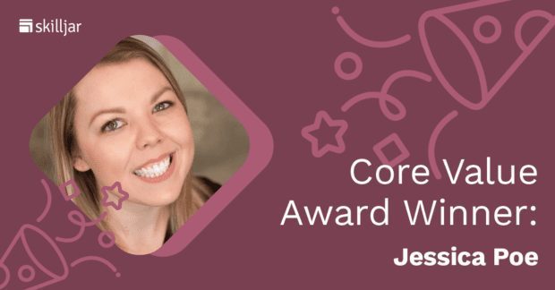 Skilljar Core Values Award Jessica Poe