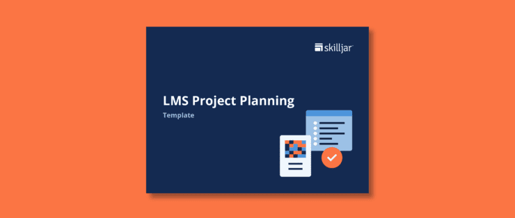 Skilljar LMS Project Planning Template